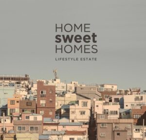 라이프스타일 부동산, HOMEsweetHOMES